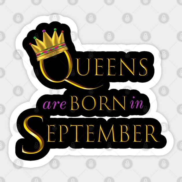 Queens are Born in September. Fun Birthday Statement. Gold Crown and Gold and Royal Purple Letters. Sticker by Art By LM Designs 